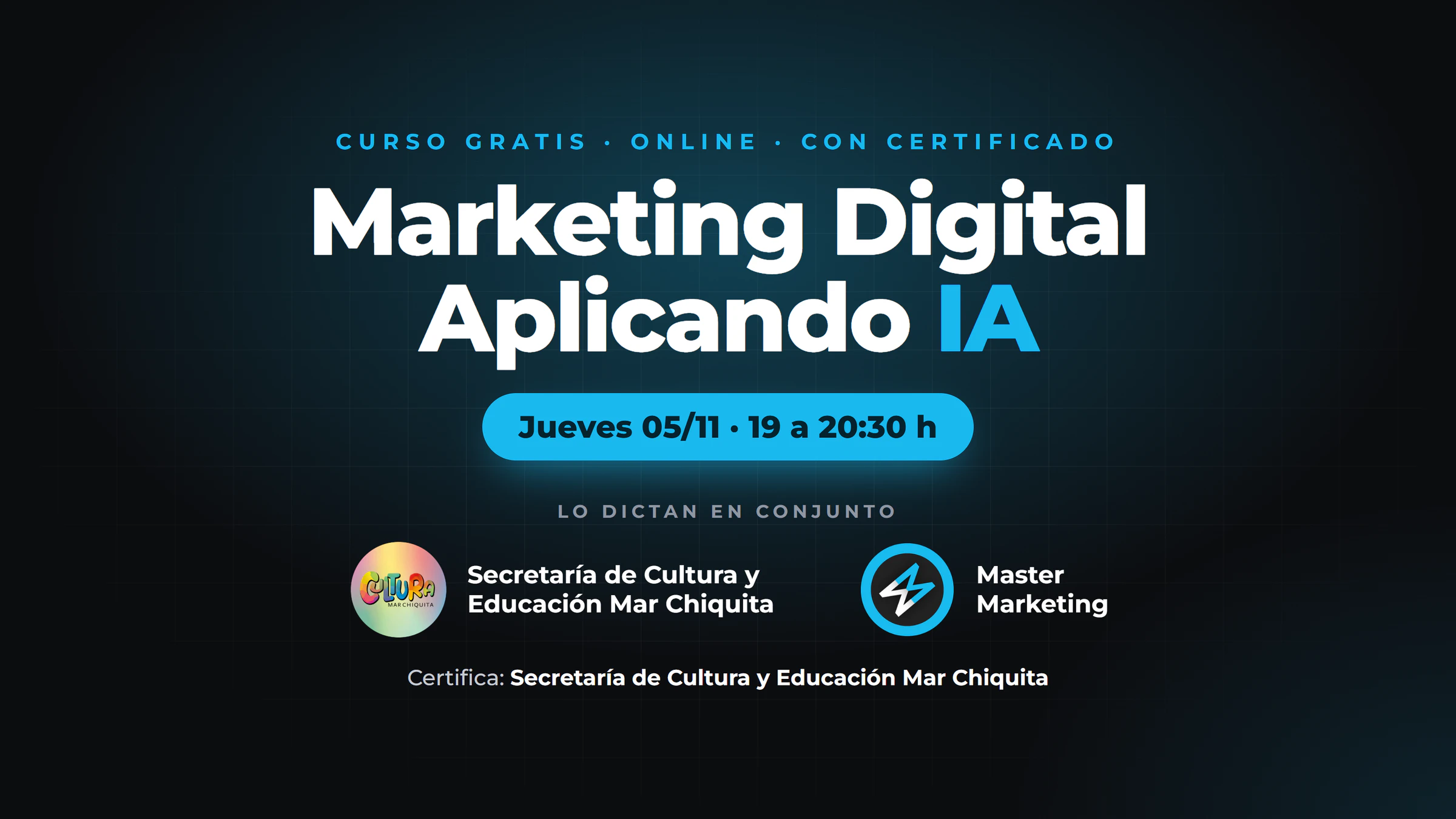 Curso de Marketing Digital Aplicando IA: lo dictan la Secretaría de Cultura y Educación Mar Chiquita y Master Marketing